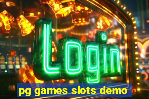 pg games slots demo