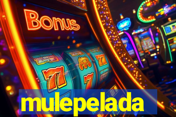 mulepelada