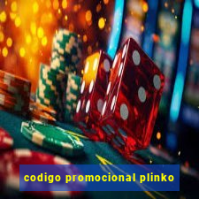 codigo promocional plinko