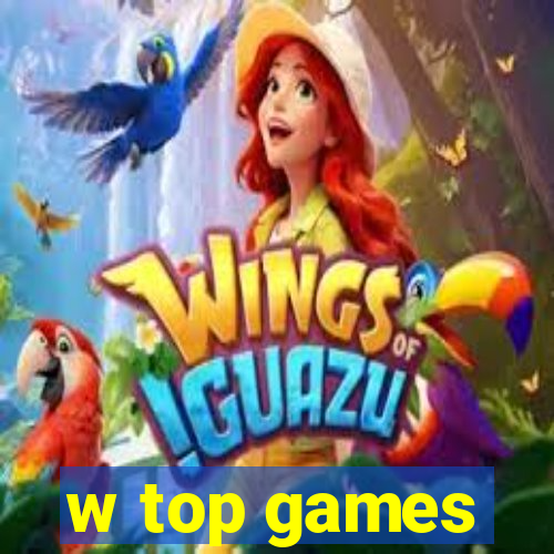 w top games