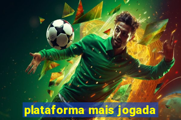 plataforma mais jogada