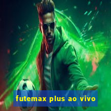 futemax plus ao vivo