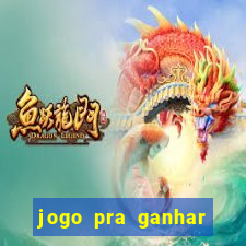 jogo pra ganhar dinheiro sem depositar