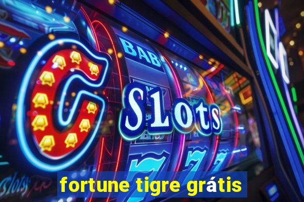 fortune tigre grátis