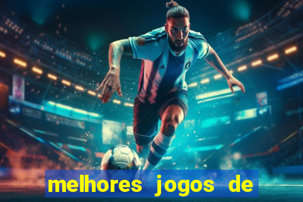 melhores jogos de para android