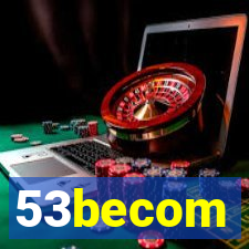 53becom