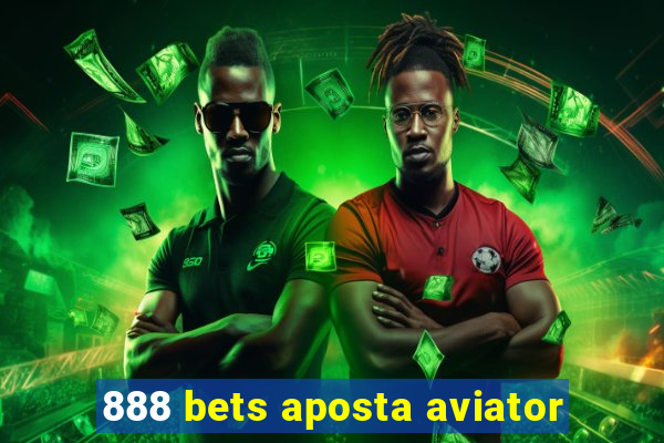 888 bets aposta aviator