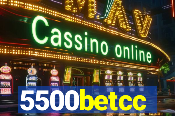 5500betcc