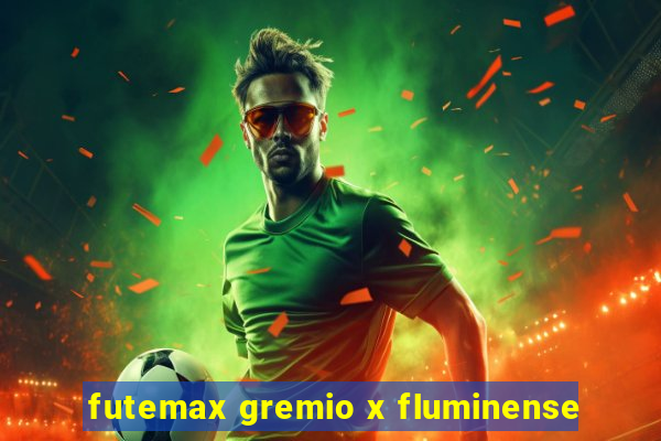 futemax gremio x fluminense