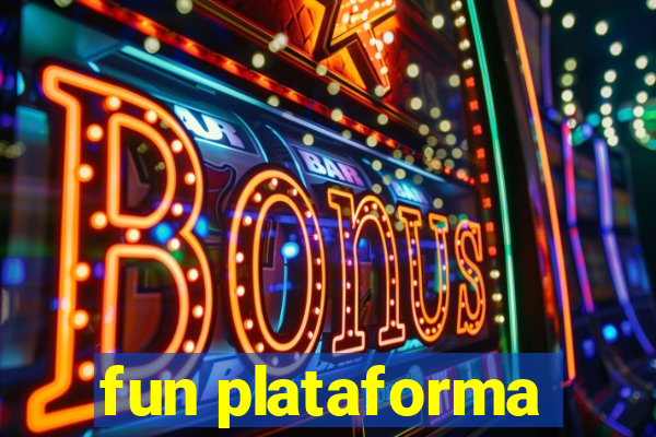 fun plataforma