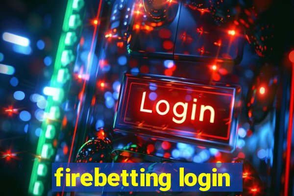 firebetting login