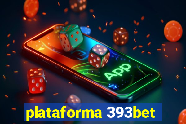 plataforma 393bet