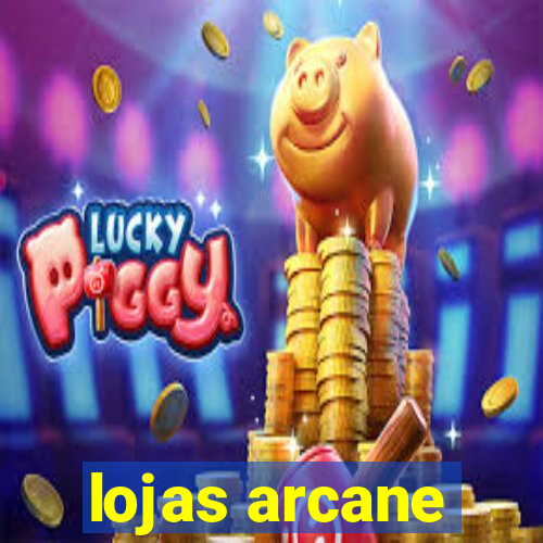 lojas arcane