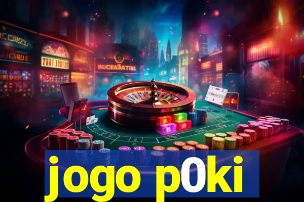 jogo p0ki