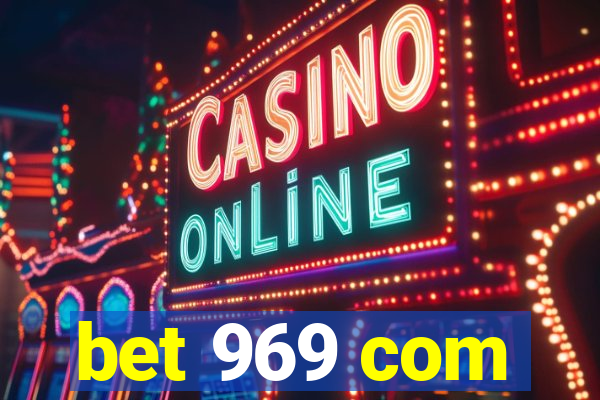 bet 969 com