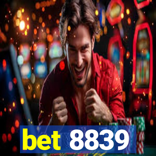 bet 8839