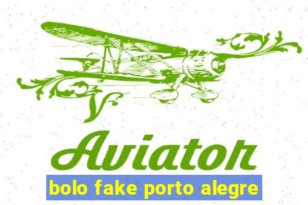 bolo fake porto alegre