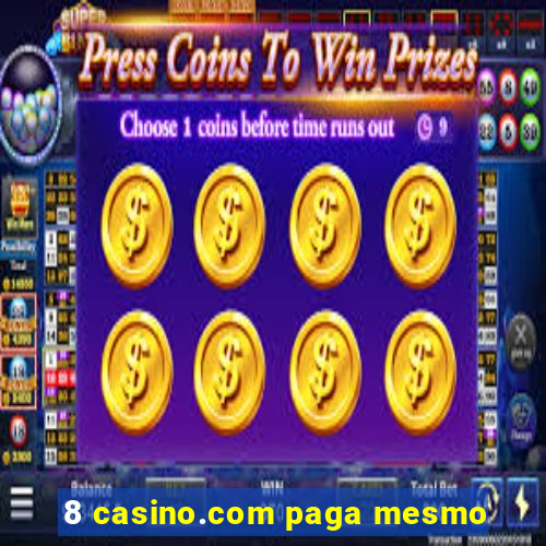 8 casino.com paga mesmo