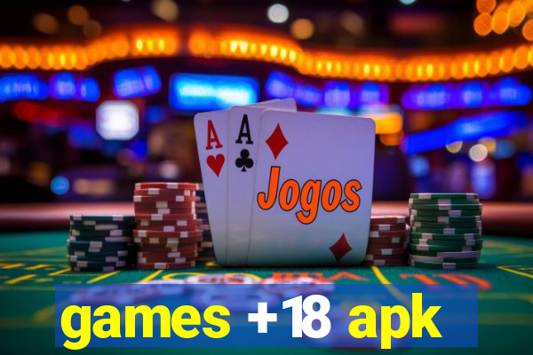 games +18 apk