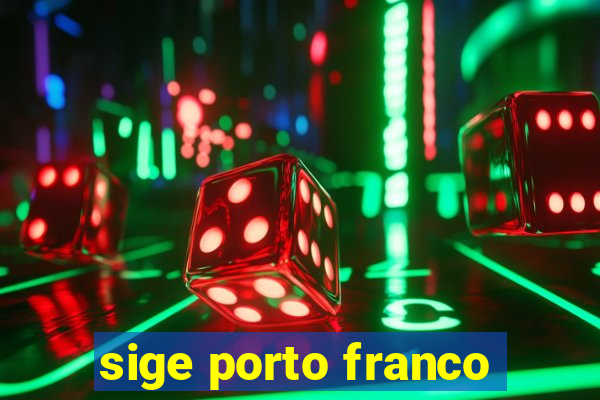 sige porto franco