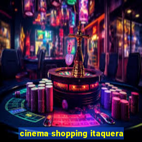 cinema shopping itaquera