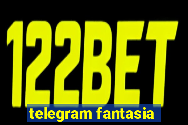 telegram fantasia