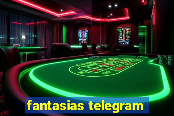 fantasias telegram