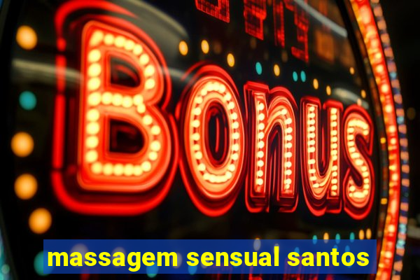 massagem sensual santos