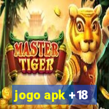 jogo apk +18