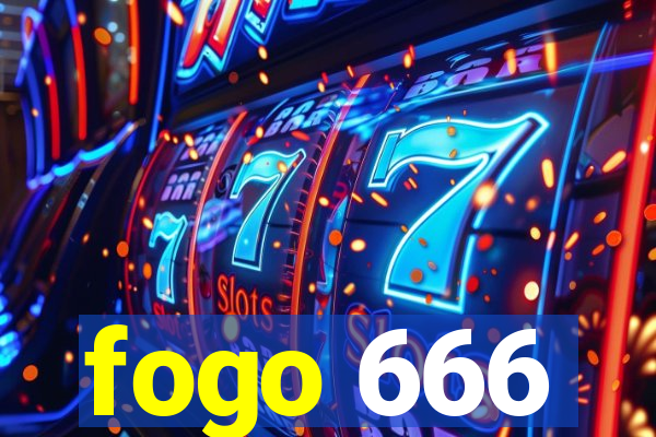 fogo 666