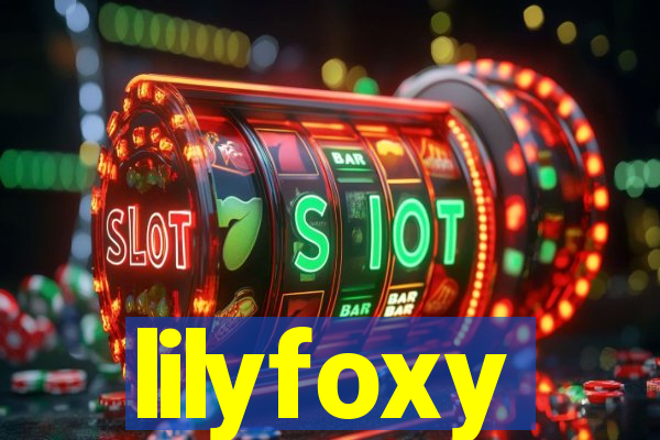 lilyfoxy