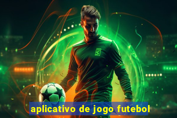 aplicativo de jogo futebol