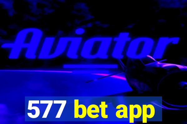 577 bet app