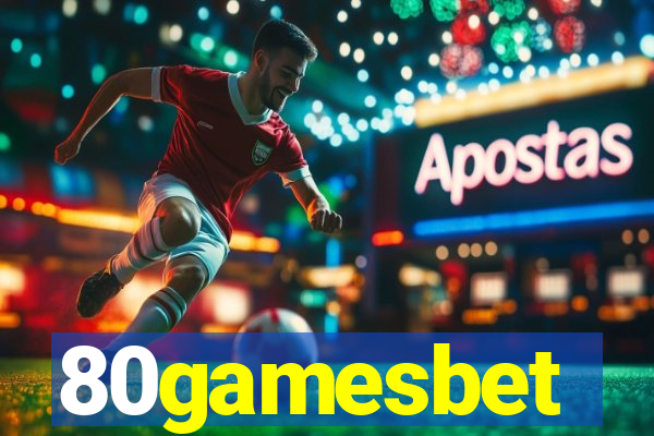 80gamesbet