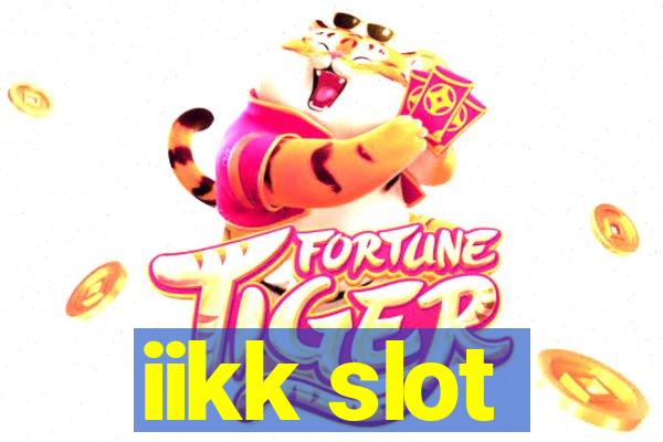 iikk slot