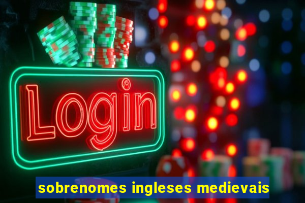 sobrenomes ingleses medievais