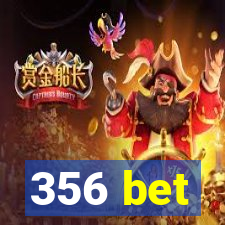 356 bet