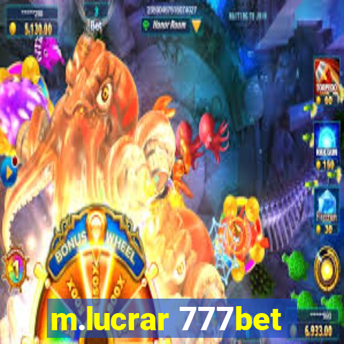 m.lucrar 777bet