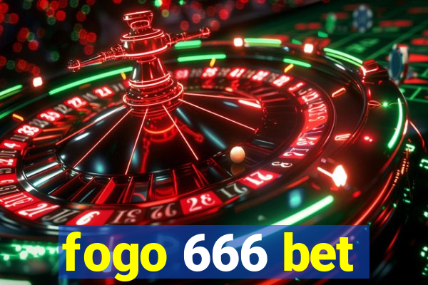 fogo 666 bet