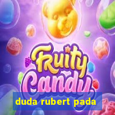 duda rubert pada