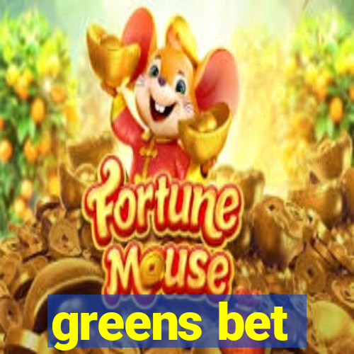 greens bet