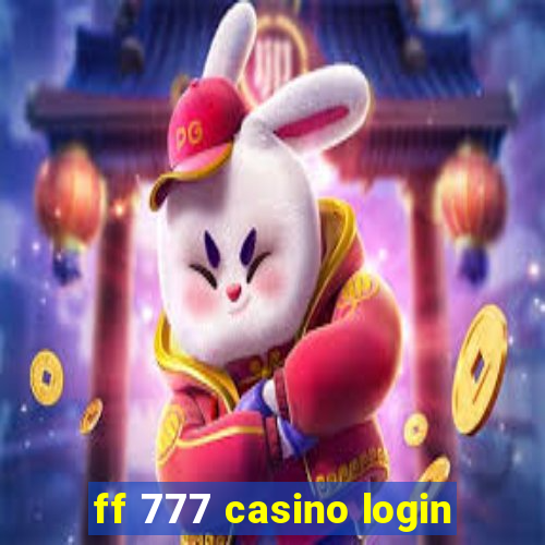 ff 777 casino login