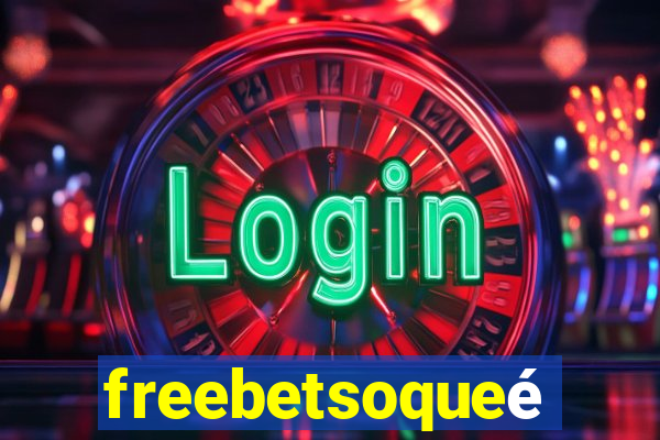 freebetsoqueé