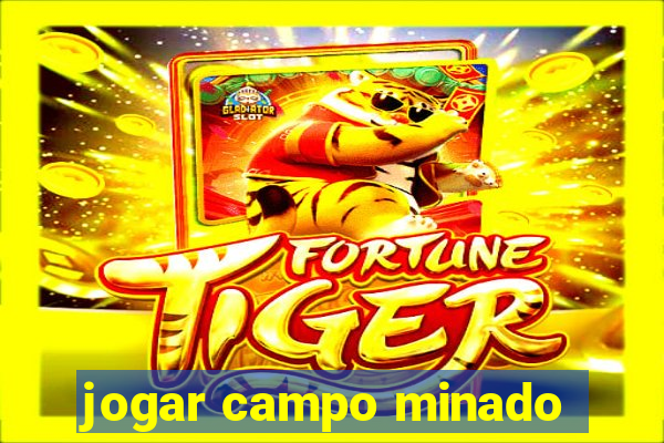 jogar campo minado