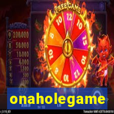 onaholegame