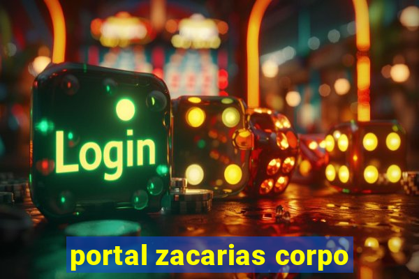 portal zacarias corpo