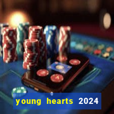 young hearts 2024 assistir online grátis