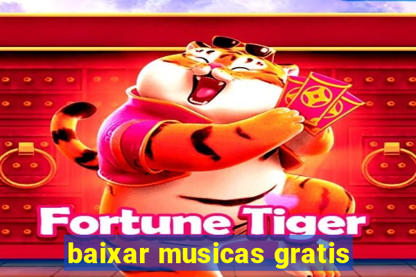 baixar musicas gratis