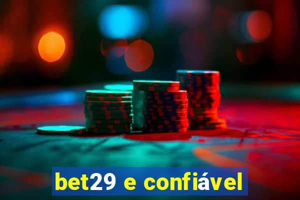 bet29 e confiável