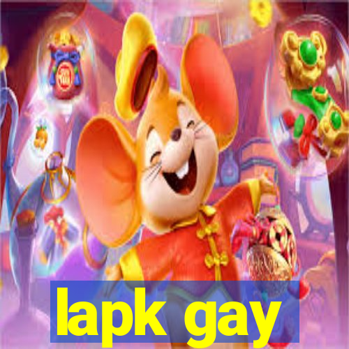 lapk gay